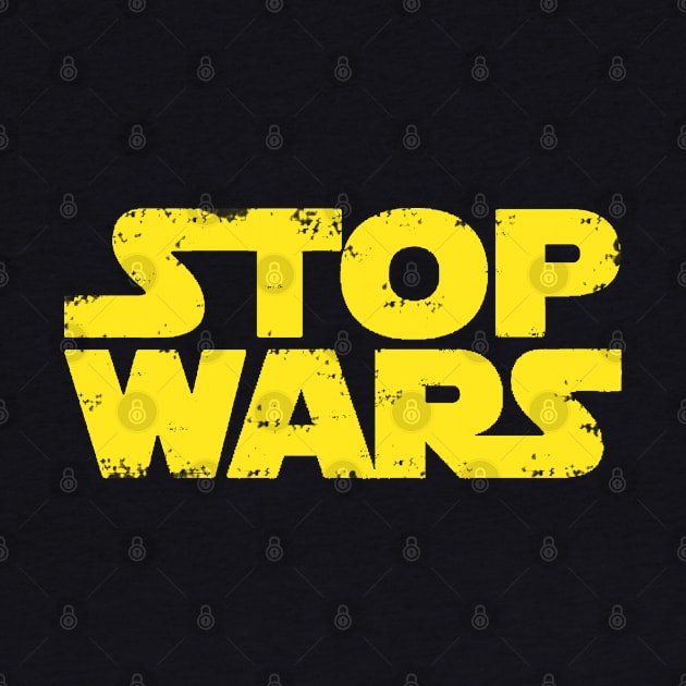 STOP WARS by Confusion101